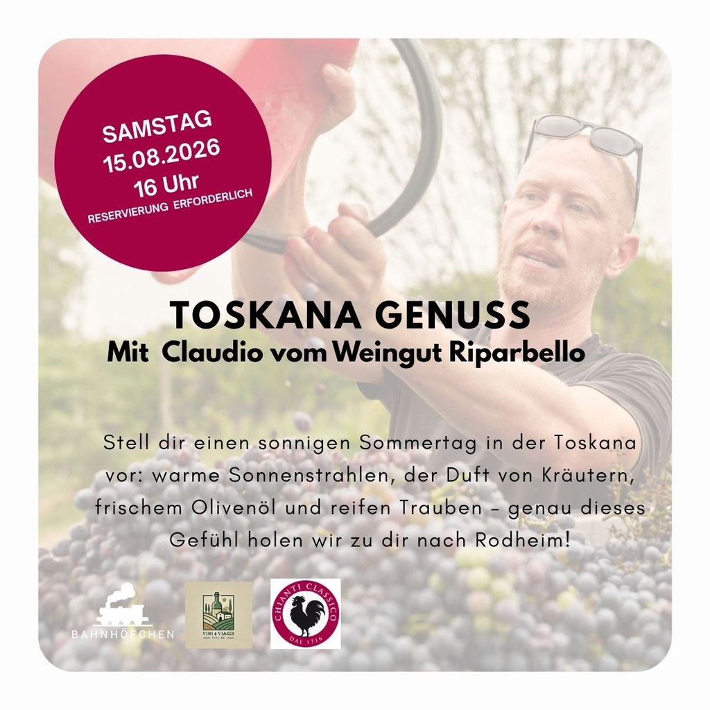 2026-08-15, 16 Uhr: Toskana Genuss – mit Winzer Claudio